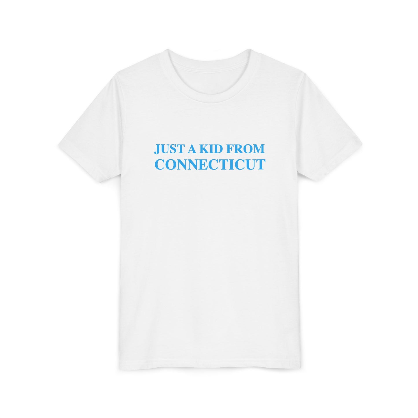 Just a kid from Connecticut Youth Short Sleeve T-Shirt