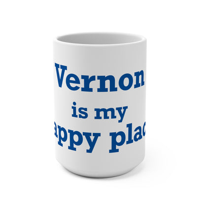 Vernon is My Happy Place  Mug 15oz