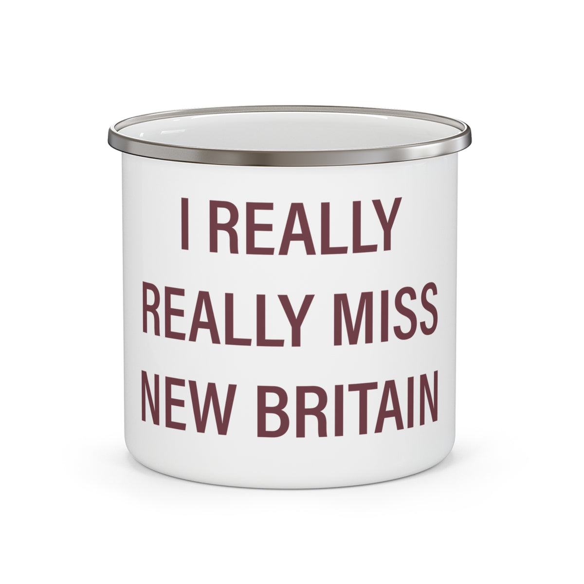 I Really Really Miss New Britain Enamel Camping Mug