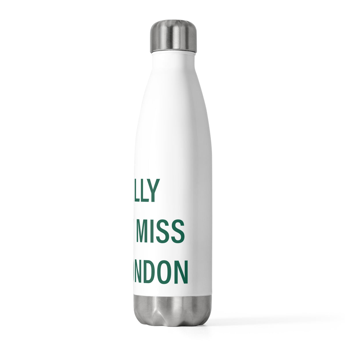 I Really Really Miss New London  20oz Insulated Bottle