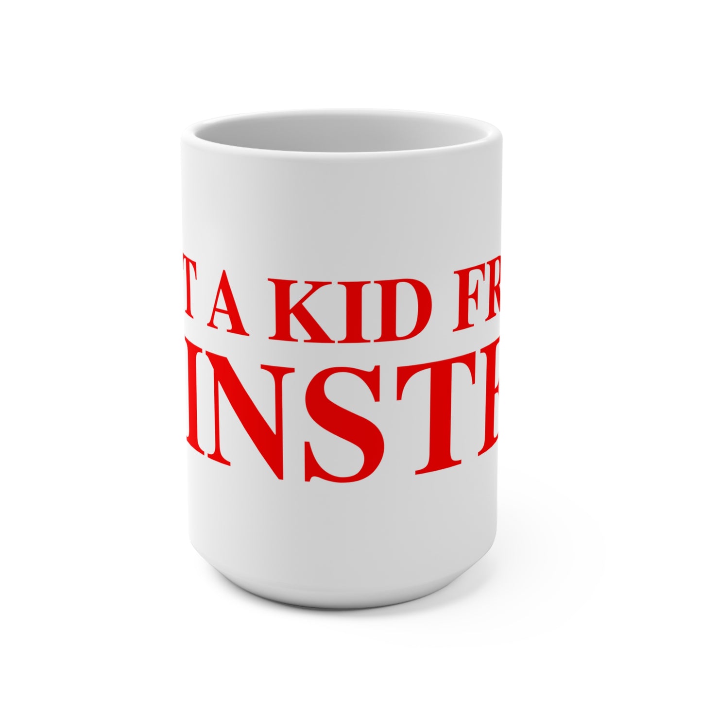 Just a kid from Winsted Mug 15oz