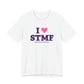 I Heart STMF Unisex Jersey Short Sleeve T-Shirt