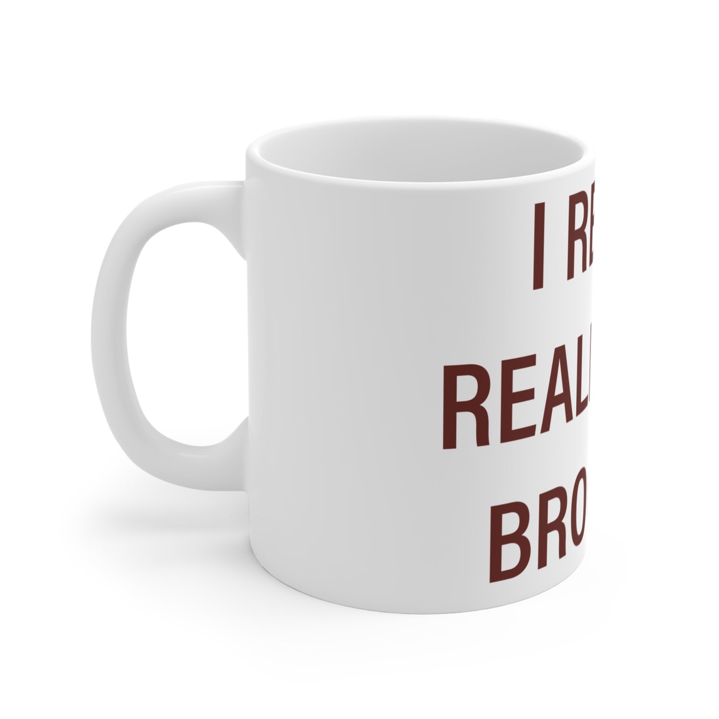 I Really Really Miss Brooklyn Mug 11oz