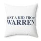 Just a kid from Warren Polyester Square Pillow
