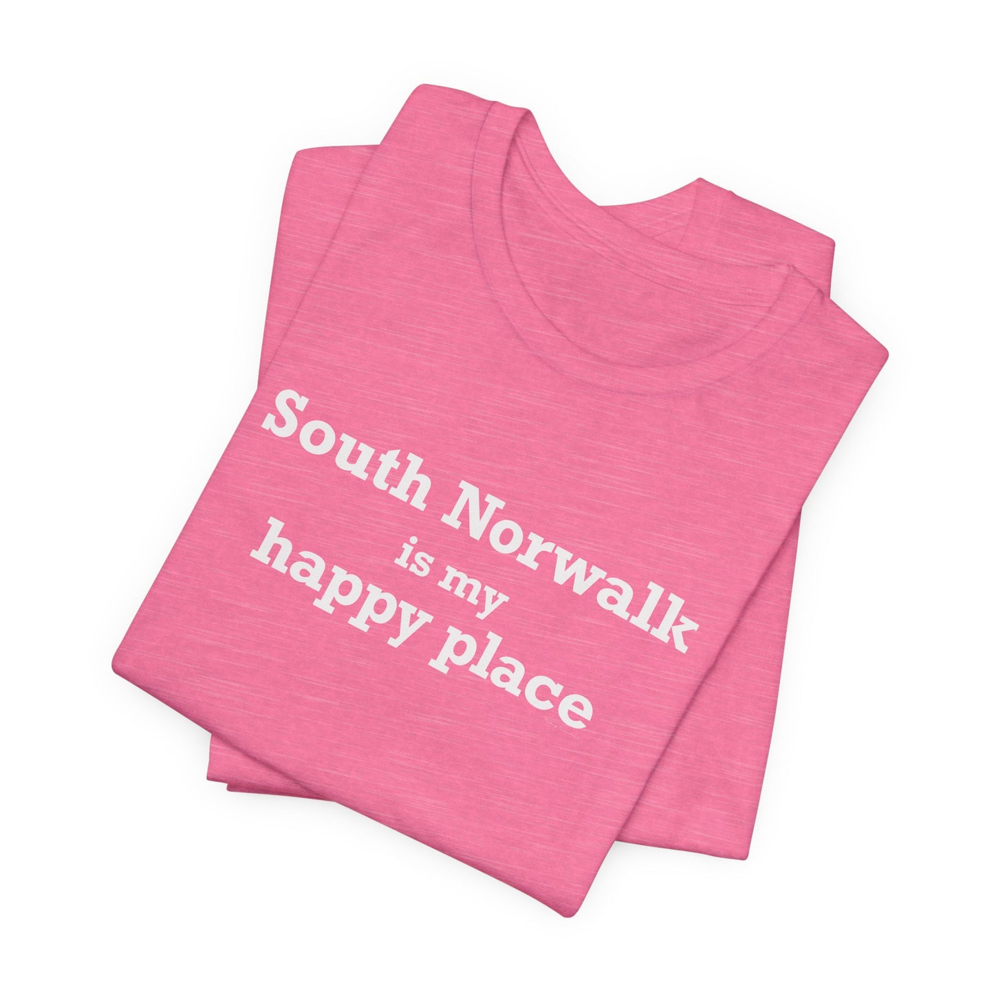 South Norwalk is My Happy Place Unisex Jersey Short Sleeve T-Shirt
