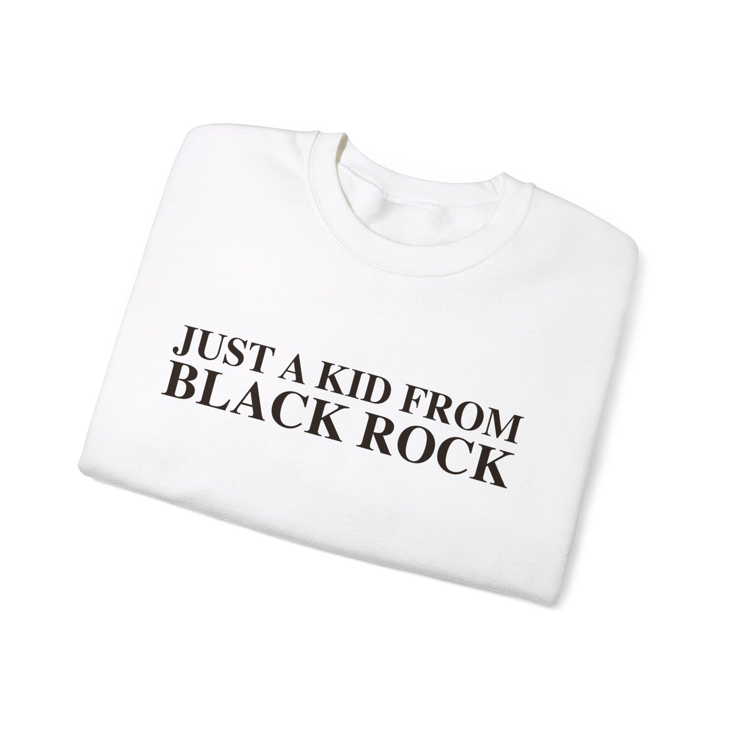 Just a kid from Black Rock Unisex Heavy Blend™ Crewneck Sweatshirt