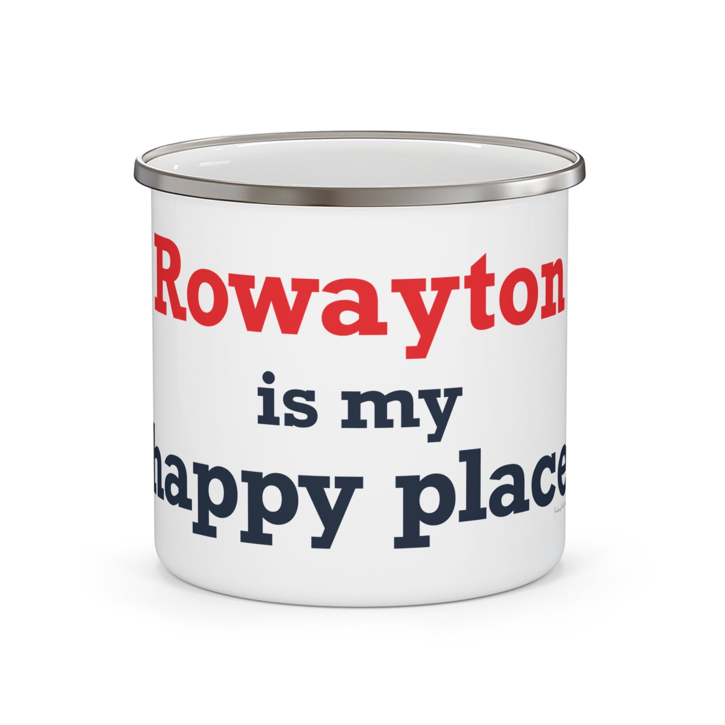 Rowayton is My Happy Place Enamel Camping Mug