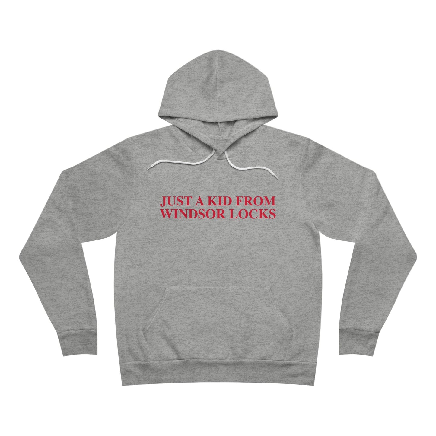 Just a kid from Windsor Locks Unisex Sponge Fleece Pullover Hoodie
