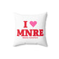 I Heart MNRE Spun Polyester Square Pillow