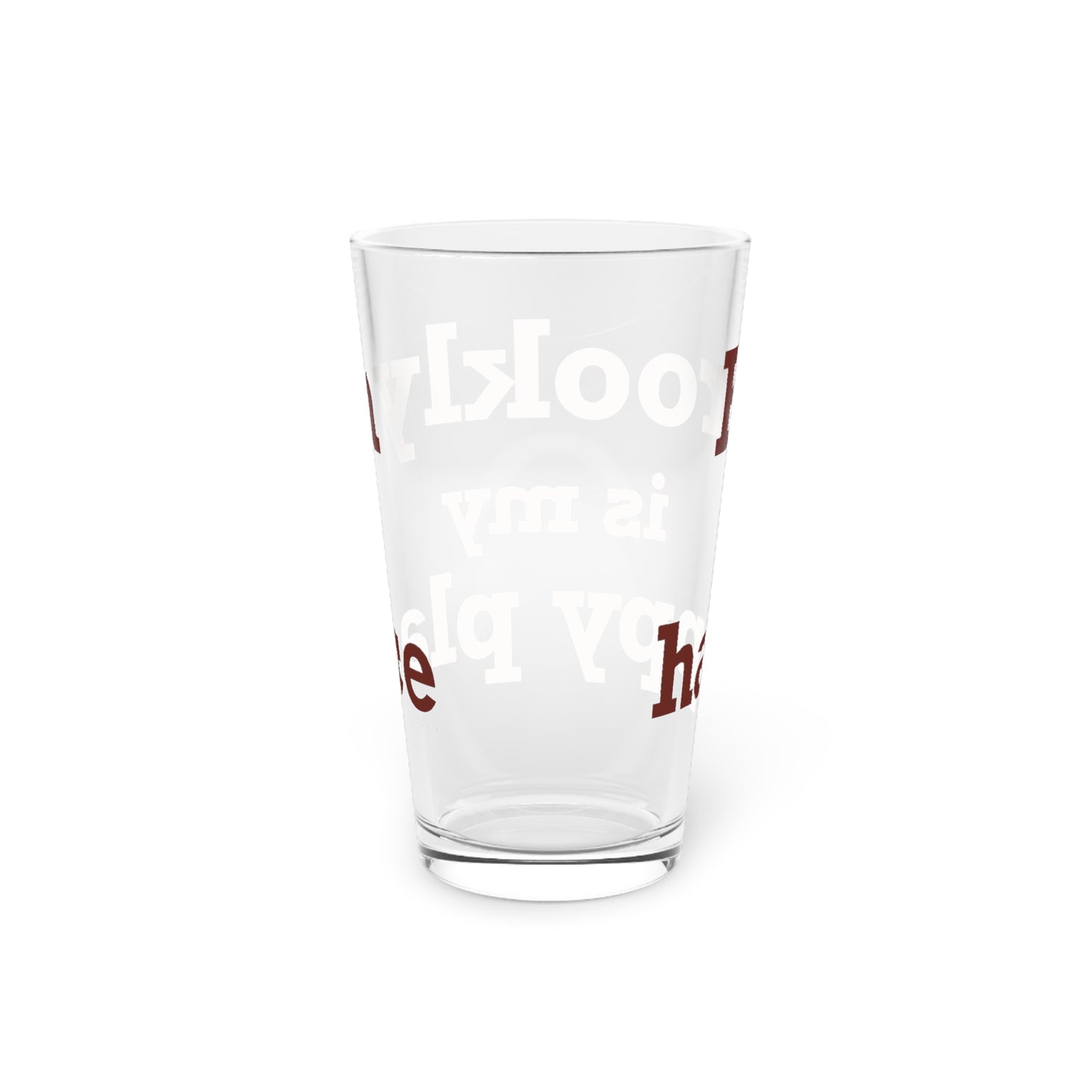 Brooklyn is My Happy Place Pint Glass, 16oz