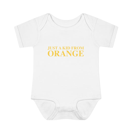 Just a kid from Orange Infant Baby Rib Bodysuit