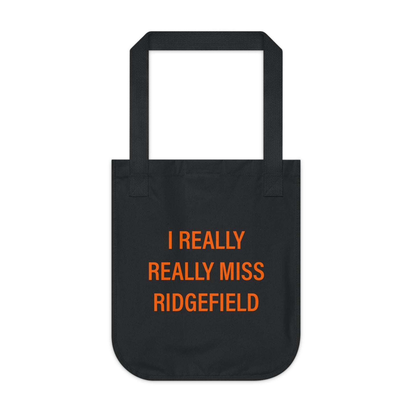 I Really Really Miss Ridgefield Organic Canvas Tote Bag