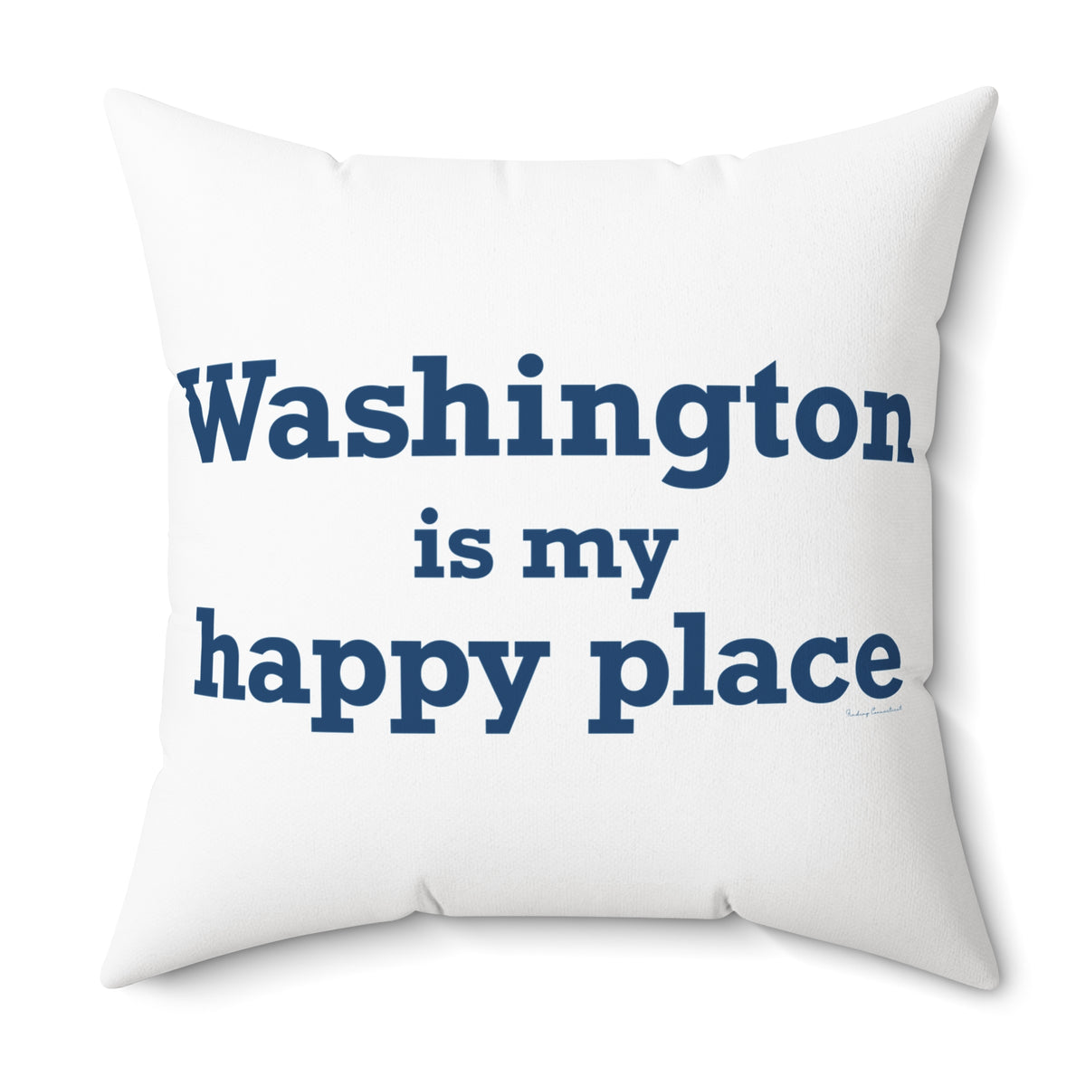 Washington is My Happy Place Polyester Square Pillow