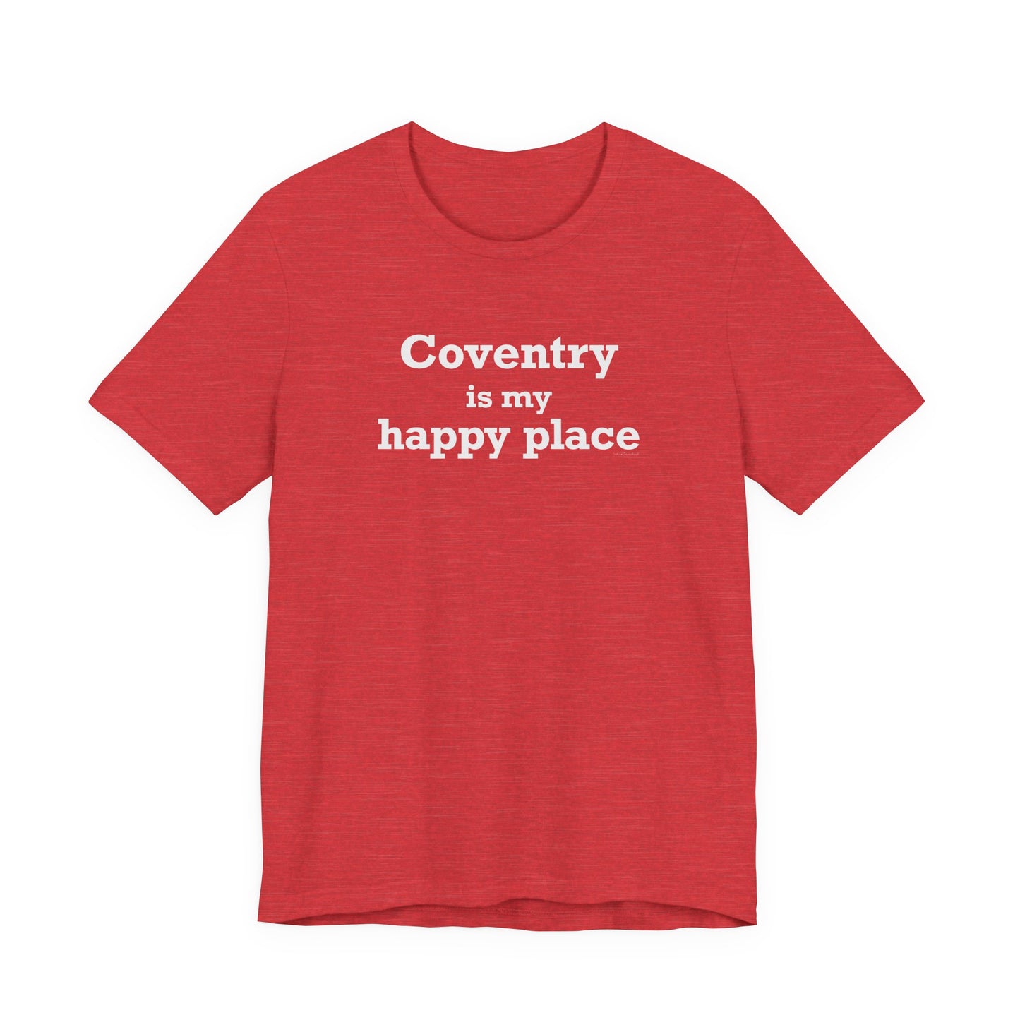 Coventry is My Happy Place Unisex Jersey Short Sleeve T-Shirt