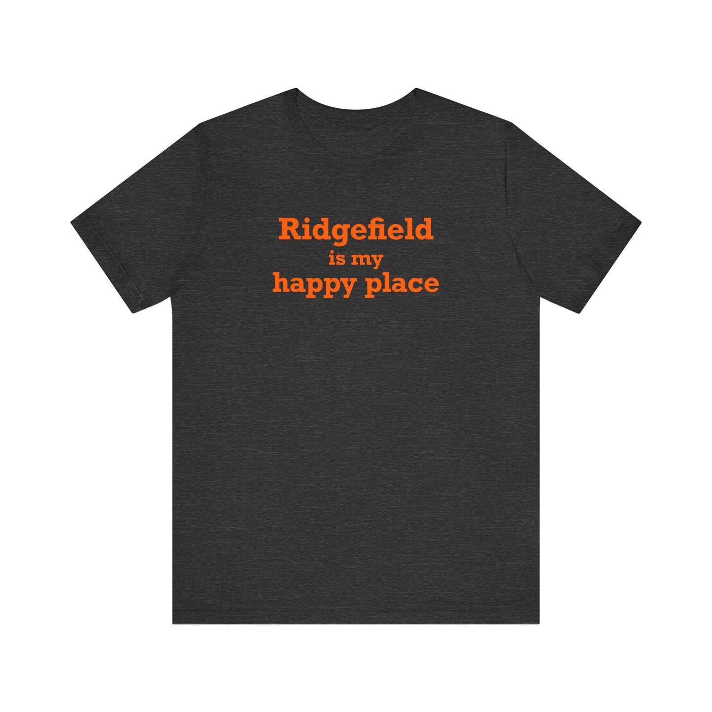 Ridgefield Is My Happy Place Unisex Jersey Short Sleeve T-Shirt