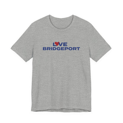 Love Bridgeport Unisex Jersey Short Sleeve T-Shirt