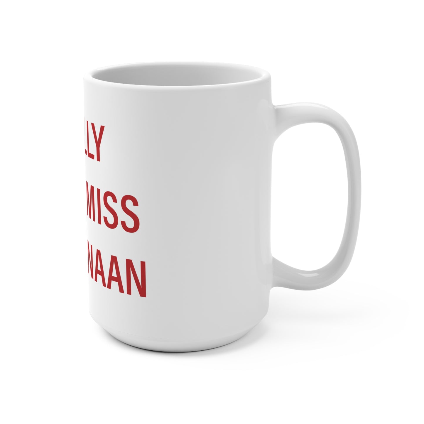 I Really Really Miss New Canaan Mug 15oz
