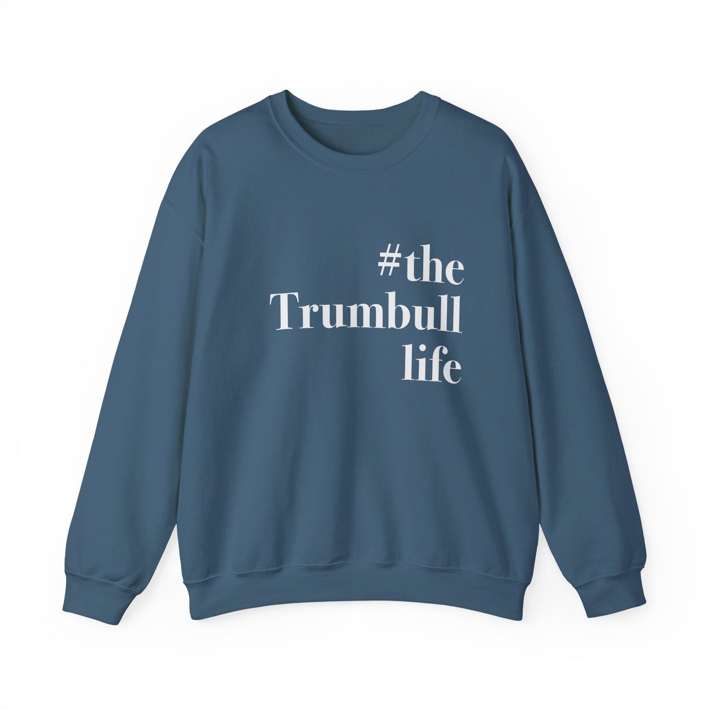 #thetrumbulllife Unisex Heavy Blend™ Crewneck Sweatshirt