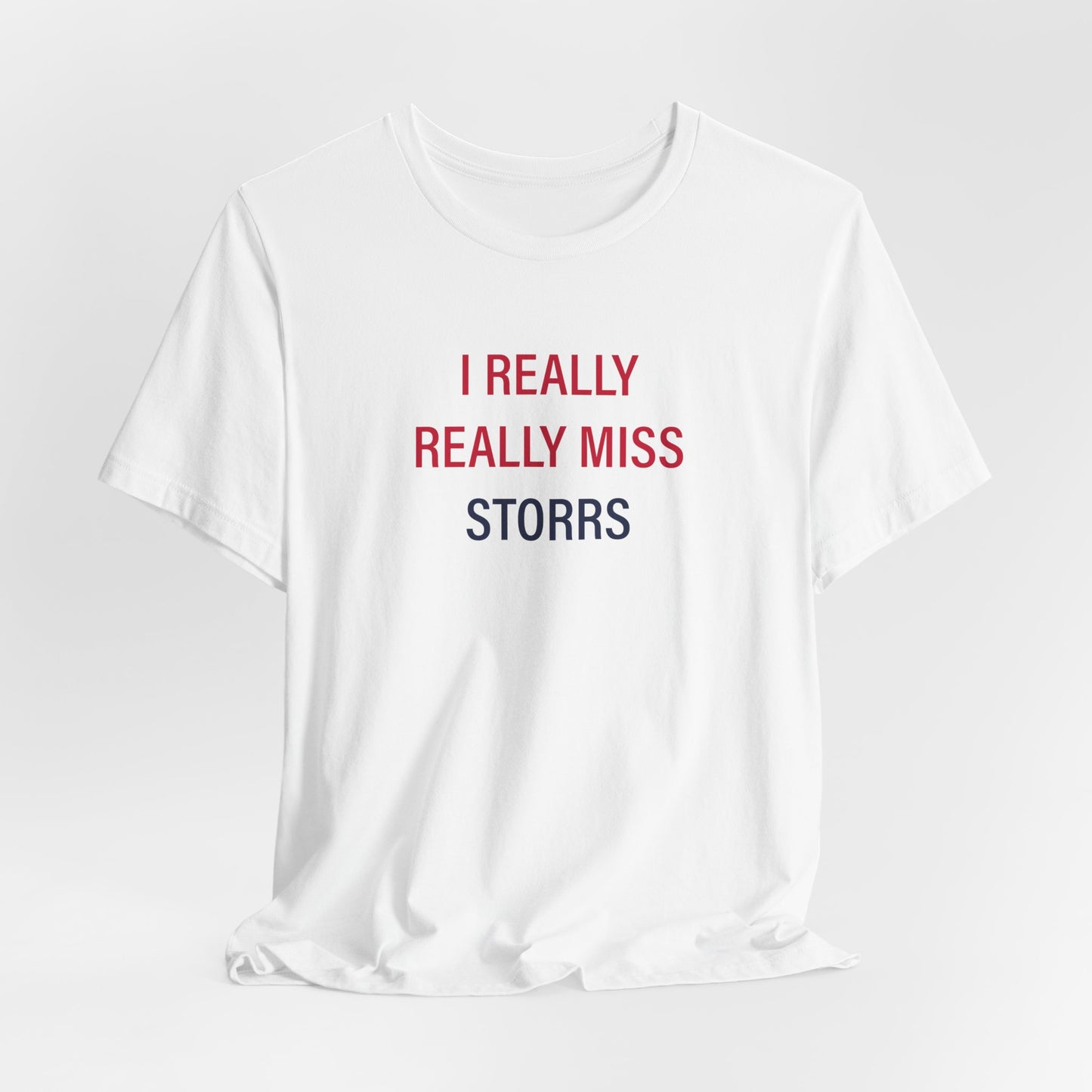 I Really Really Miss Storrs Unisex Jersey Short Sleeve T-Shirt