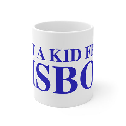 Just a kid from Lisbon Mug 11oz