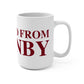 Just a kid from Granby Mug 15oz