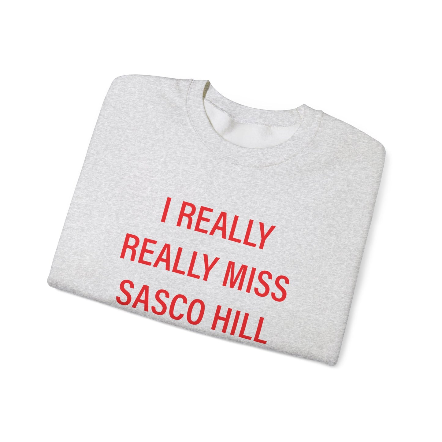I Really Really Miss Sasco Hill Unisex Heavy Blend™ Crewneck Sweatshirt