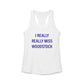 I Really Really Miss Woodstock Women's Ideal Racerback Tank Top