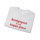 Bridgeport Is My Happy Place Unisex Heavy Blend™ Crewneck Sweatshirt