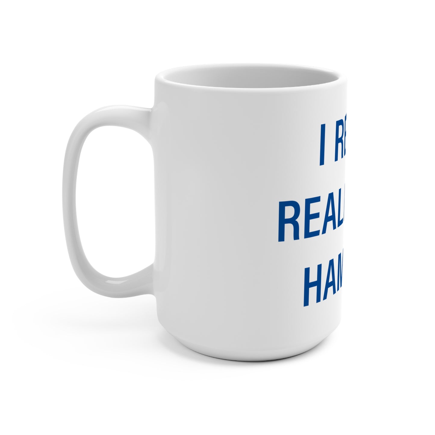 I Really Really Miss Hampton Mug 15oz