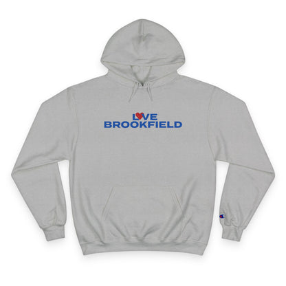 Love Brookfield Champion Hoodie