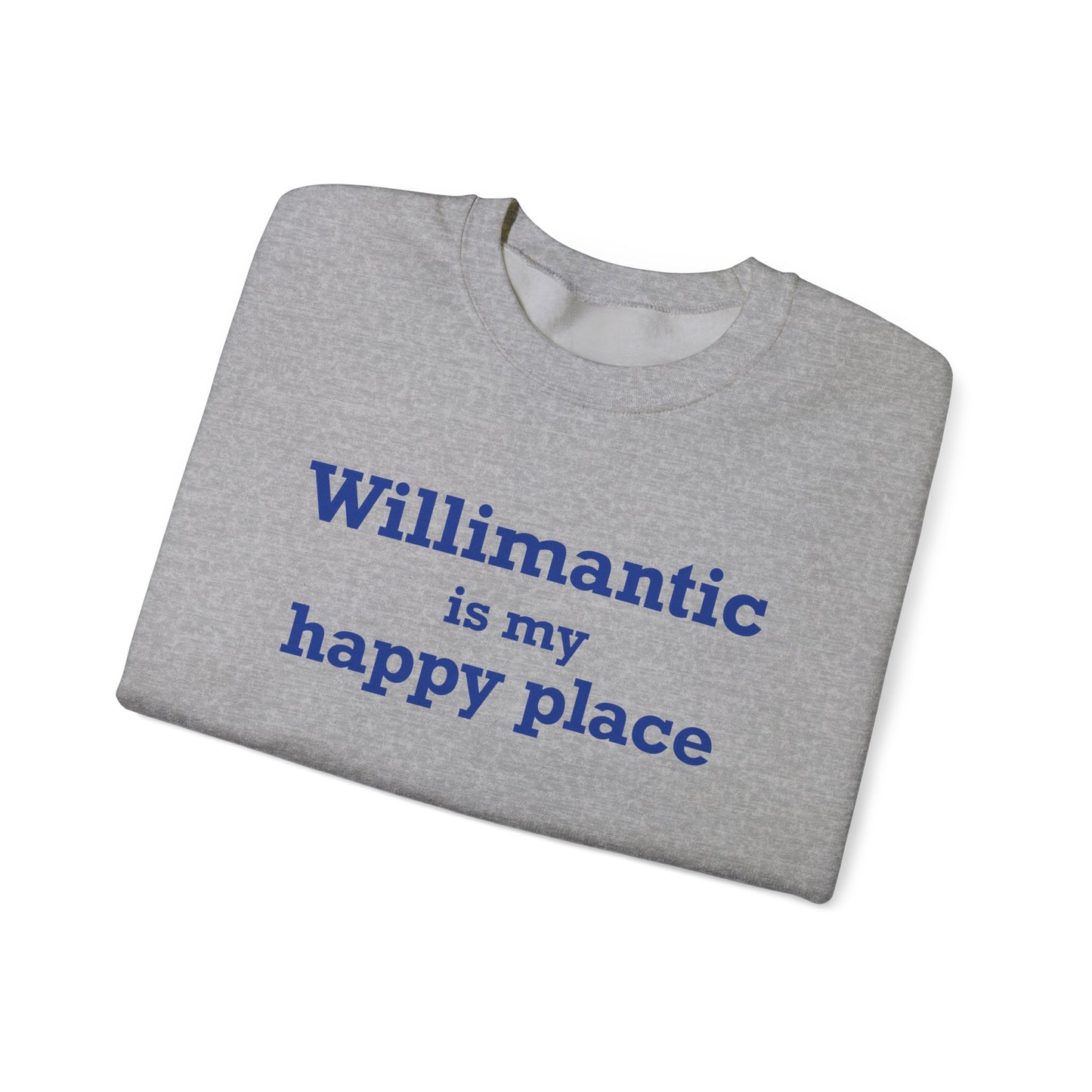 Willimantic is My Happy Place Unisex Heavy Blend™ Crewneck Sweatshirt