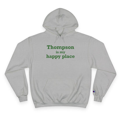 Thompson Is My Happy Place Champion Hoodie