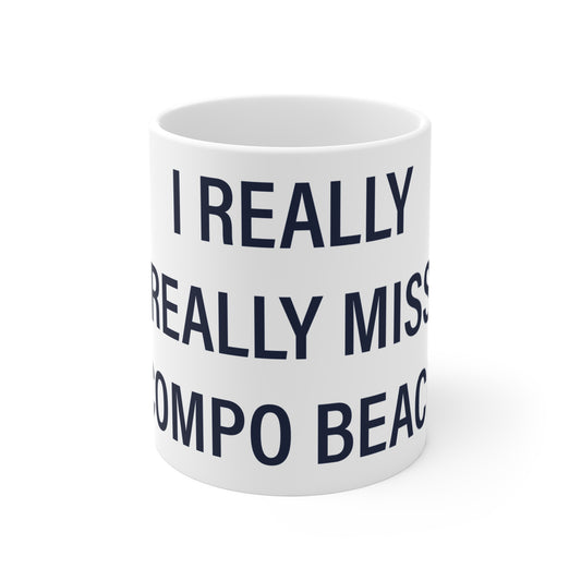 I Really Really Miss Compo Beach Mug 11oz
