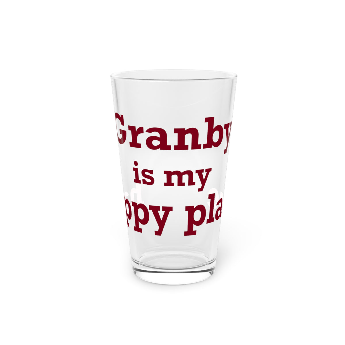Granby is My Happy Place Pint Glass, 16oz