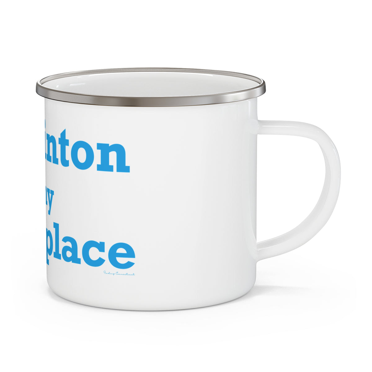 Harwinton is My Happy Place Enamel Camping Mug