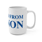 Just a kid from Vernon Mug 15oz