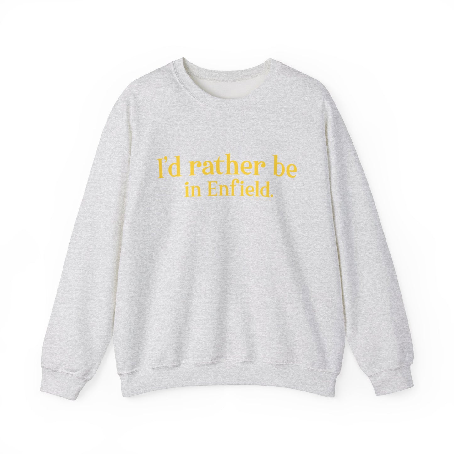 I'd rather be in Enfield. Unisex Heavy Blend™ Crewneck Sweatshirt