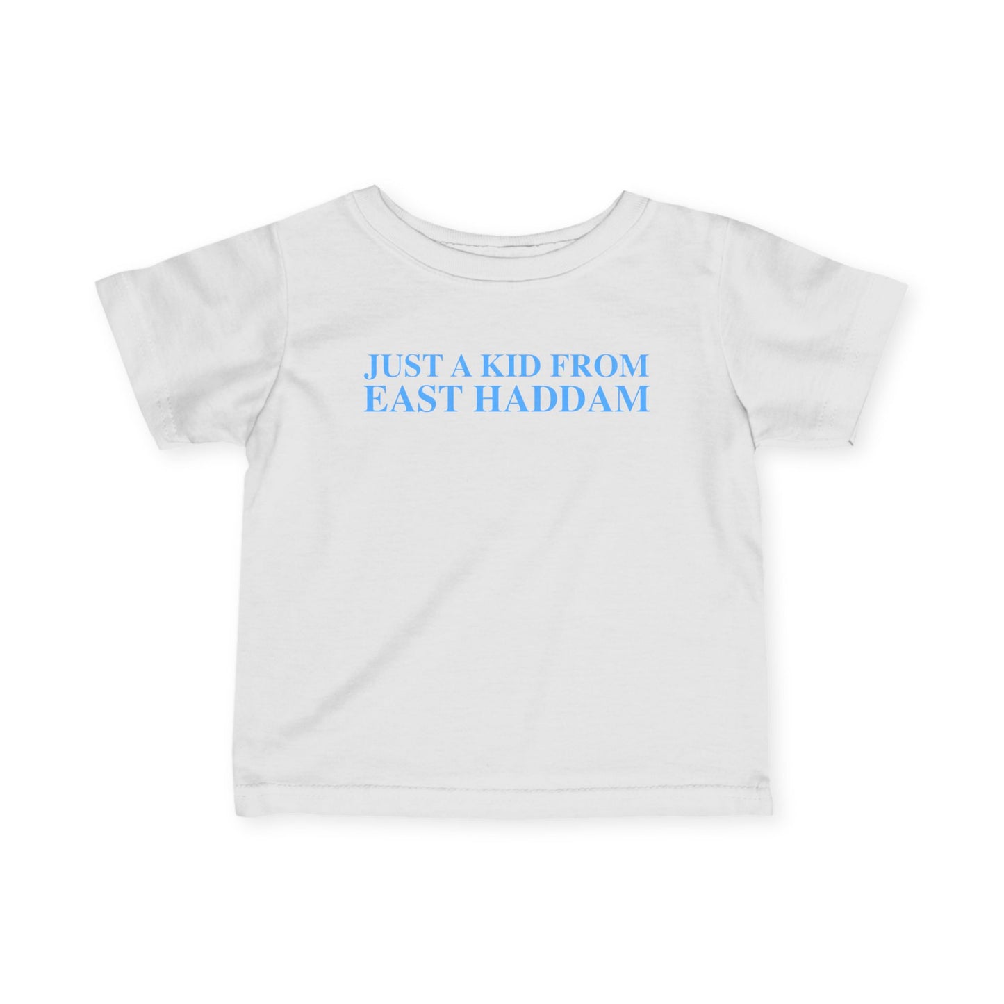 Just a kid from East Haddam Infant Fine Jersey T-Shirt