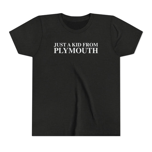 Just a kid from Plymouth Youth Short Sleeve T-Shirt