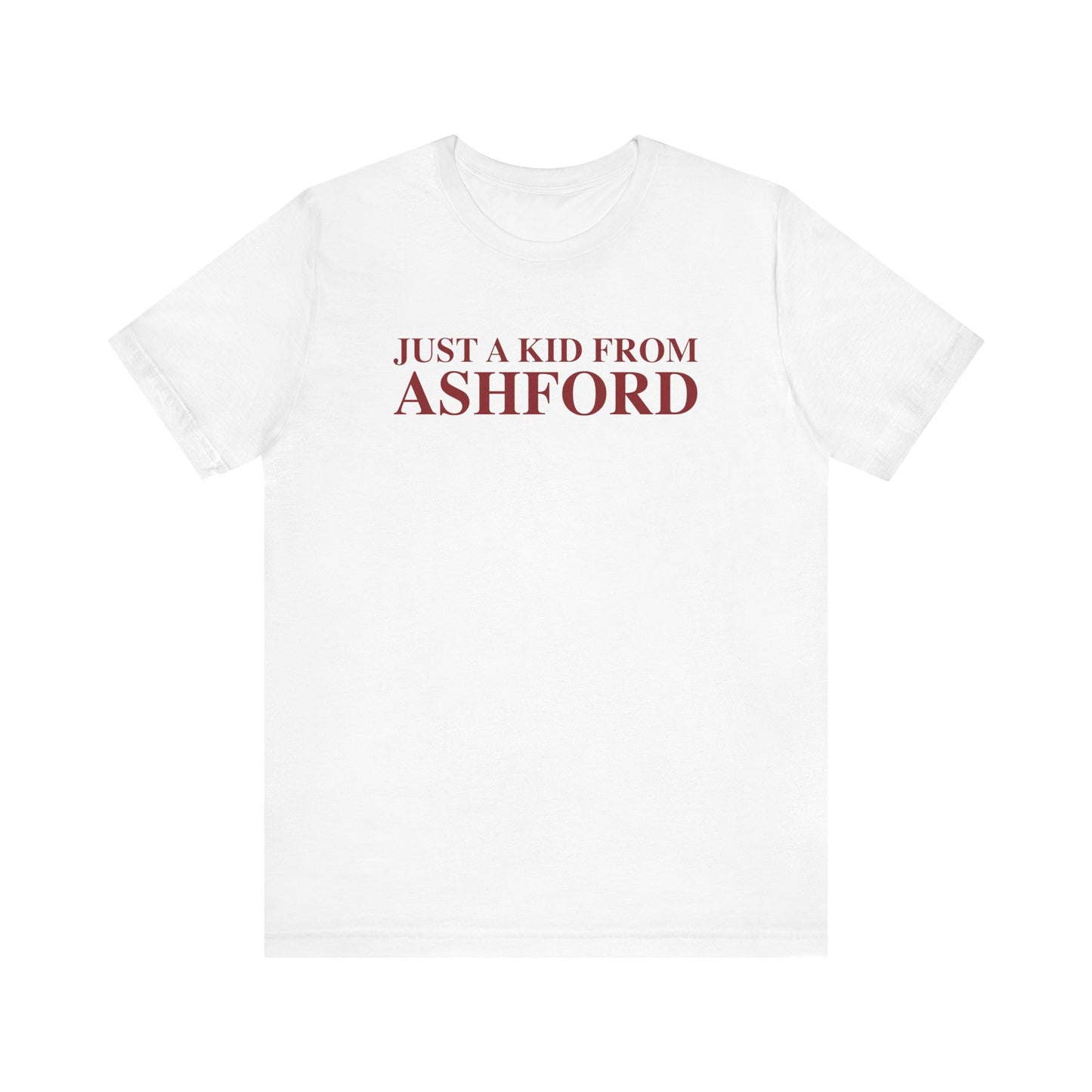 Just a kid from Ashford Unisex Jersey Short Sleeve T-Shirt