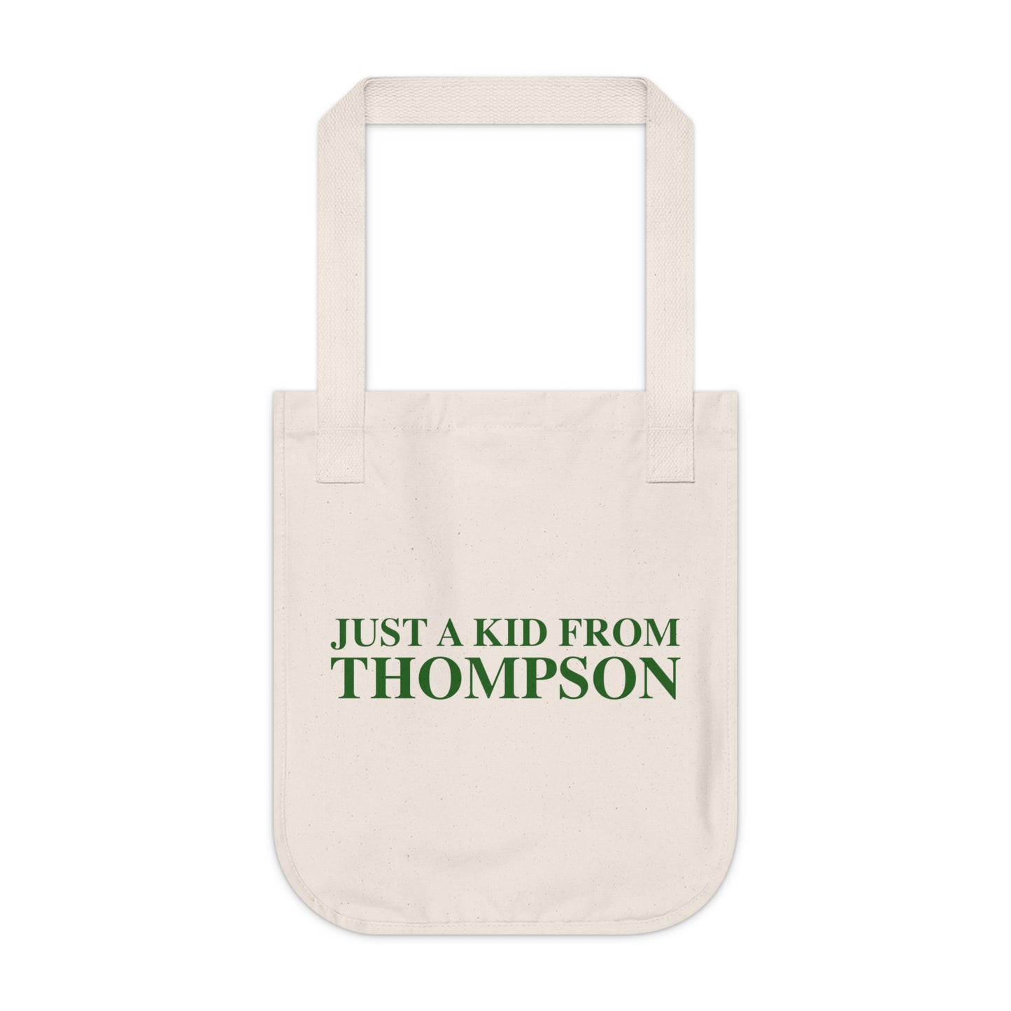 Just a kid from Thompson Organic Canvas Tote Bag