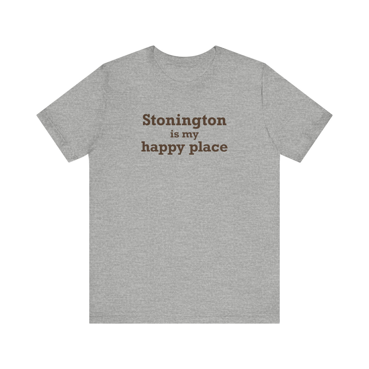 Stonington is My Happy Place Unisex Jersey Short Sleeve T-Shirt