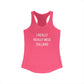 I Really Really Miss Tolland Women's Ideal Racerback Tank Top
