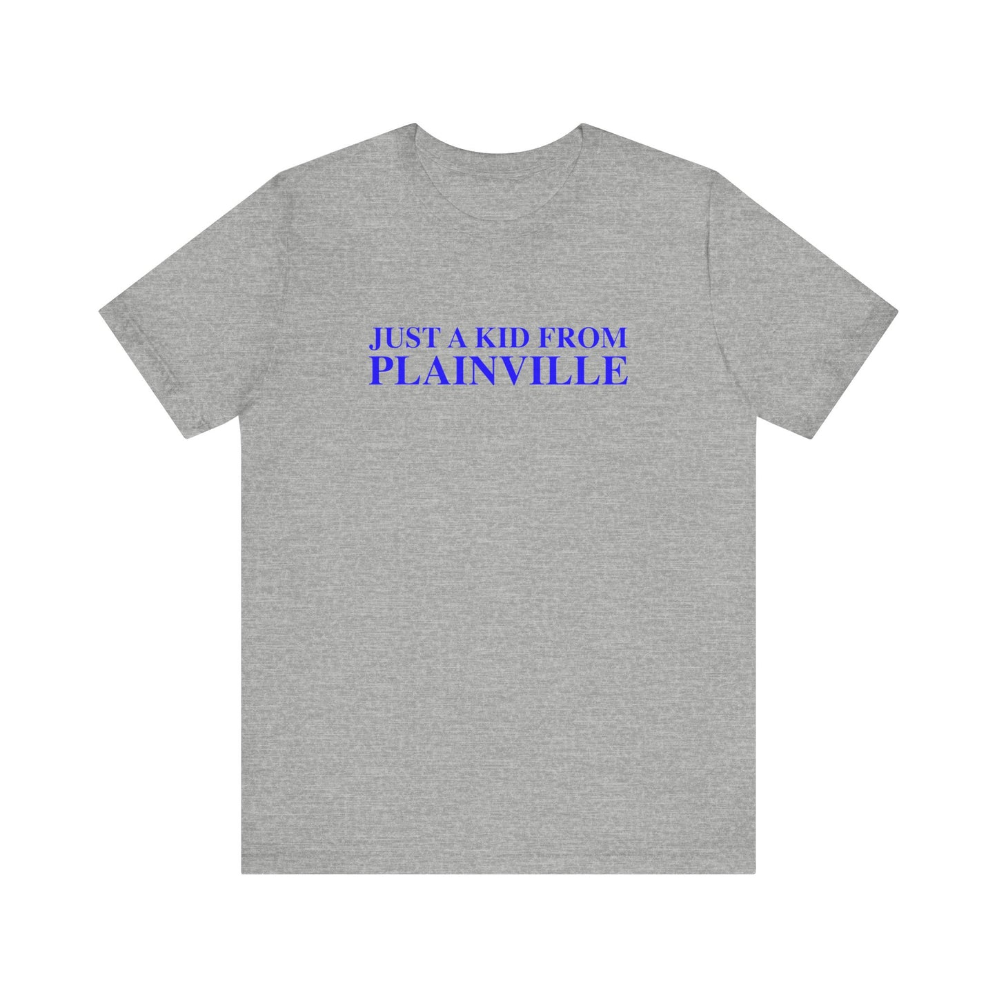 Just a kid from Plainville Unisex Jersey Short Sleeve T-Shirt