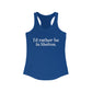 I'd rather be in Shelton Women's Ideal Racerback Tank