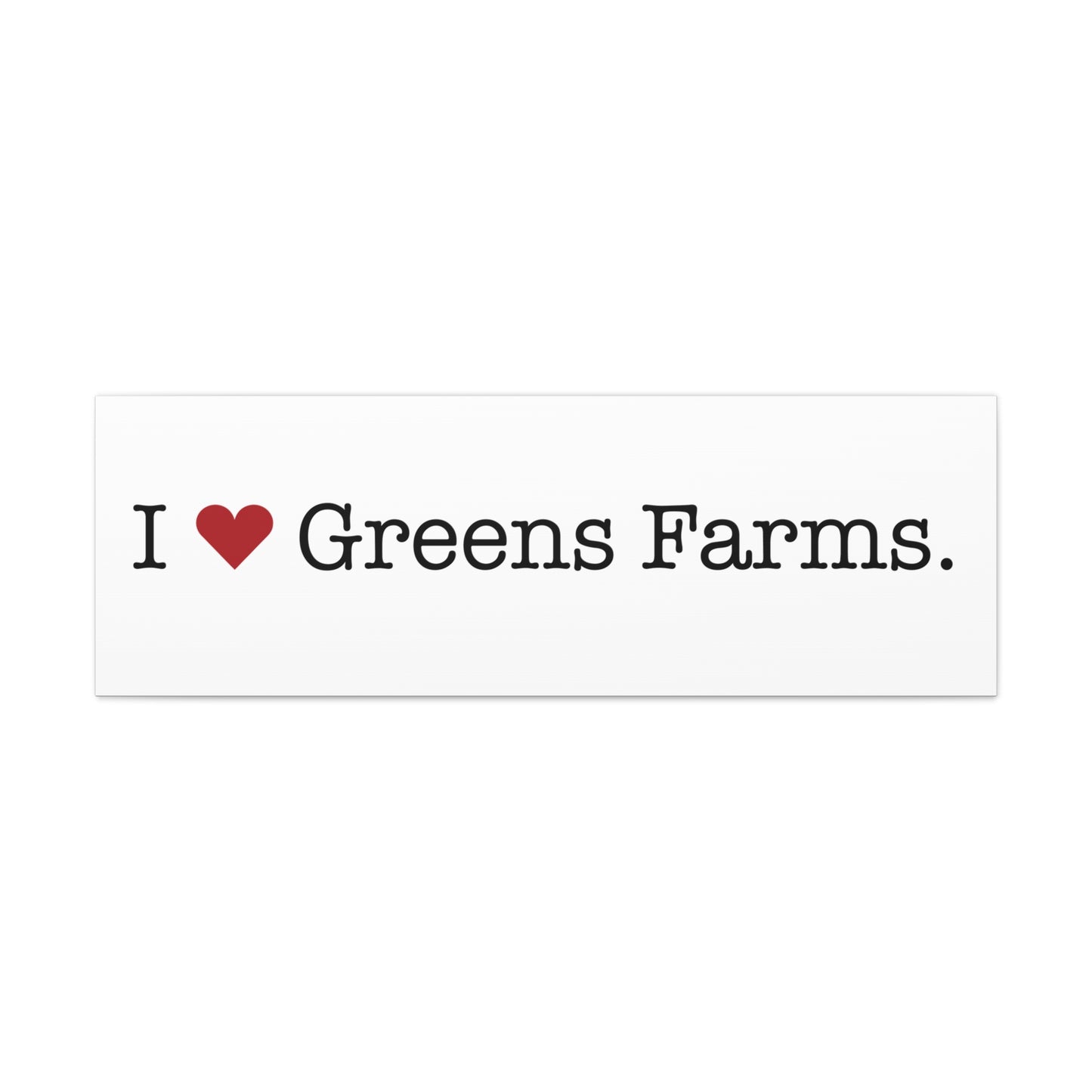 I Heart Greens Farms. Matte Canvas, Stretched, 1.25"