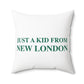 Just a kid from New London  Spun Polyester Square Pillow