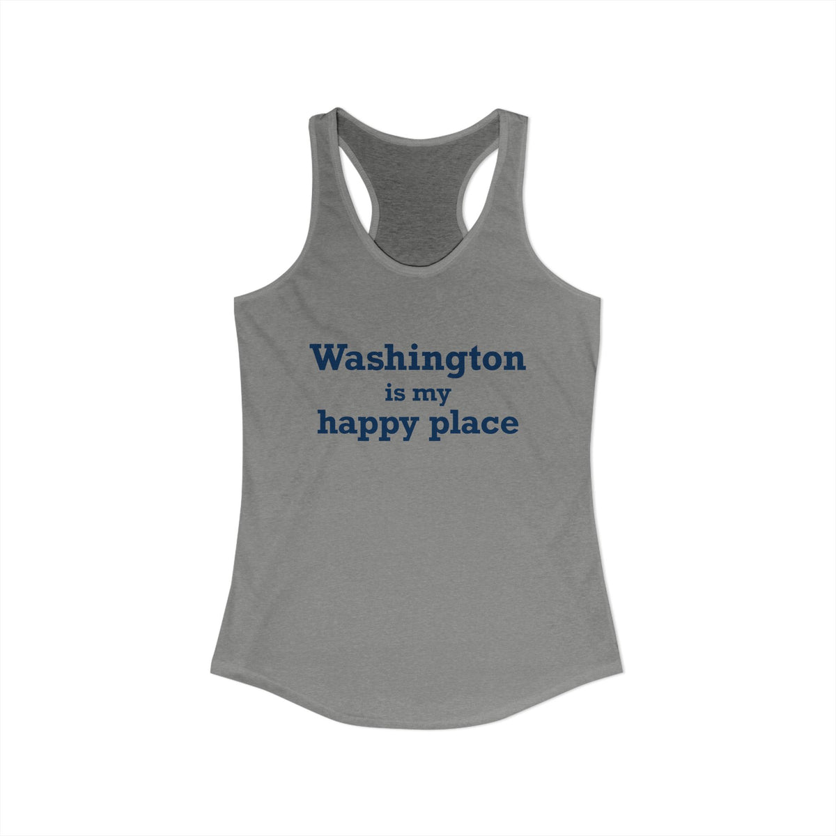 Washington is My Happy Place Women's Ideal Racerback Tank Top