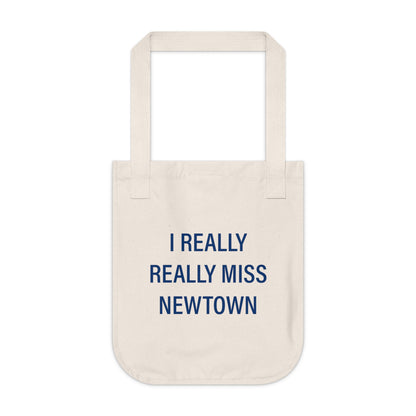 I Really Really Miss Newtown Organic Canvas Tote Bag