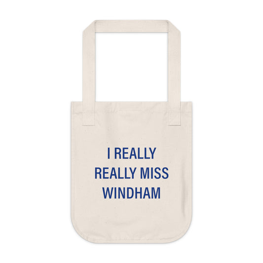 I Really Really Miss Windham Organic Canvas Tote Bag